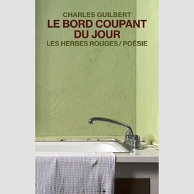 Le bord coupant du jour