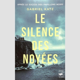 Silence des noyees (le)