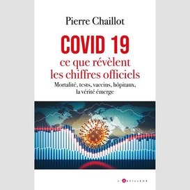 Covid 19 ce que revelent les chiffres of