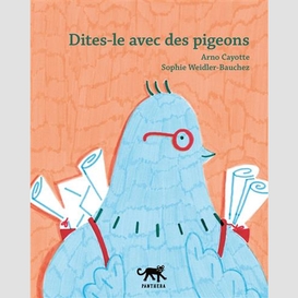 Dites-le avec des pigeons