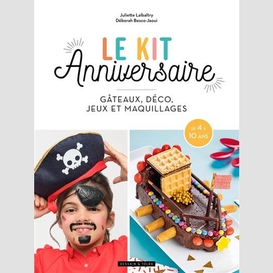 Kit anniversaire (le)