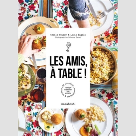 Amis a table (les)