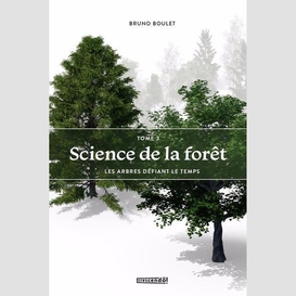 Science de la forêt tome 3