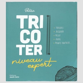 Tricoter niveau expert