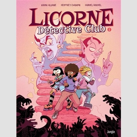 Licorne detective club t.01