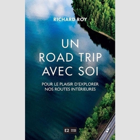 Un road trip avec soi