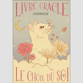 Livre oracle le choix du soi