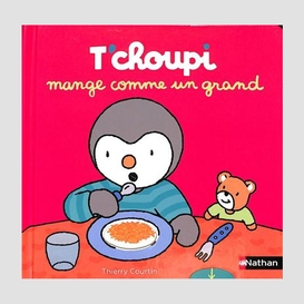 T'choupi mange comme un grand