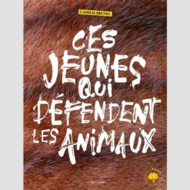 Ces jeunes qui defendent les animaux