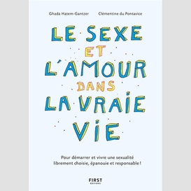 Sexe et l'amour dans la vrai vie (le)