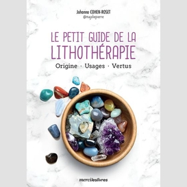 Petit guide de la lithotherapie (le)