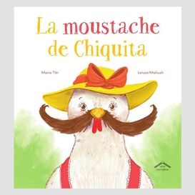 Moustache de chiquita (la)