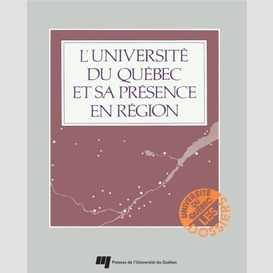 L'université du québec et sa présence en région