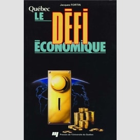 Québec. le défi économique