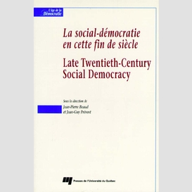 La social-démocratie en cette fin de siècle / late twentieth-century social democracy