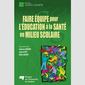 Faire équipe pour l'éducation à la santé en milieu scolaire