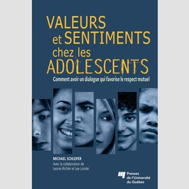 Valeurs et sentiments chez les adolescents