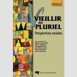 Vieillir au pluriel