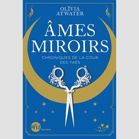 Ames miroirs