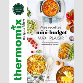 Mes recettes mini-budget maxi-plaisir