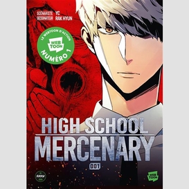 High school mercenary t.01