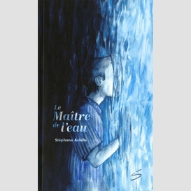 Maitre de l'eau (le)