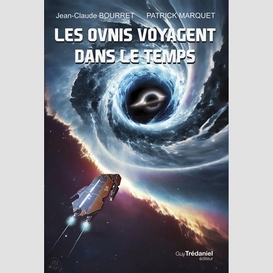 Ovnis voyagent dans le temps (les)