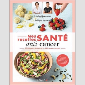 Mes recettes sante anti-cancer