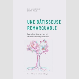 Une bâtisseuse remarquable