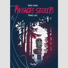 Passages secrets, t. 1