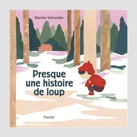 Presque une histoire de loup