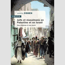 Juifs et musulmans en palestine et en is