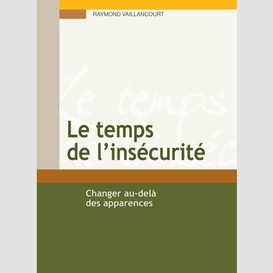 Le temps de l'insécurité