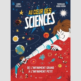 Au coeur des sciences