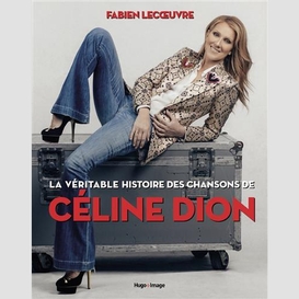 Veritable histoire des chansons de celin