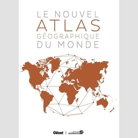Nouvel atlas geographique du monde