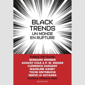 Black trends un monde en rupture