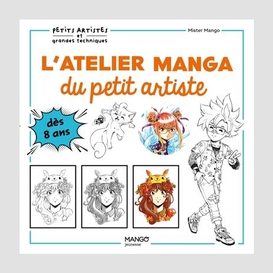 Atelier manga du petit artiste (l')