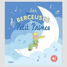 Berceuses du petit prince (les)