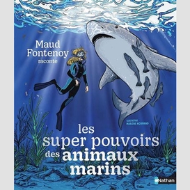 Super-pouvoir des animaux marins