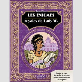 Enigmes royales de lady w (les)