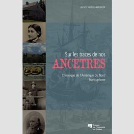 Sur les traces de nos ancetres