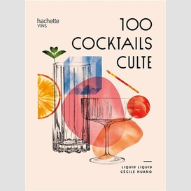 100 cocktails culte