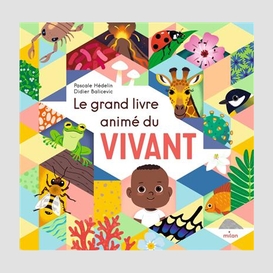 Grand livre anime du vivant (le)