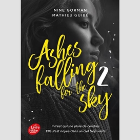 Ashes falling for the sky t.02