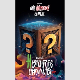 Une livraison gluante