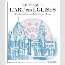 Comprendre l'art des eglises