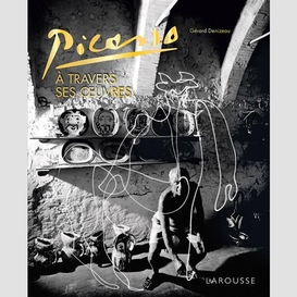 Picasso a travers ses oeuvres