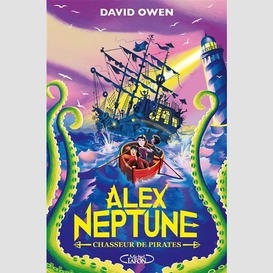 Alex neptune - tome 2