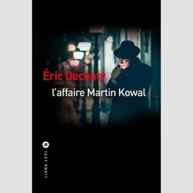 Affaire martin kowal(l')